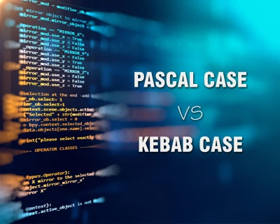 Pascal vs Kebab Case